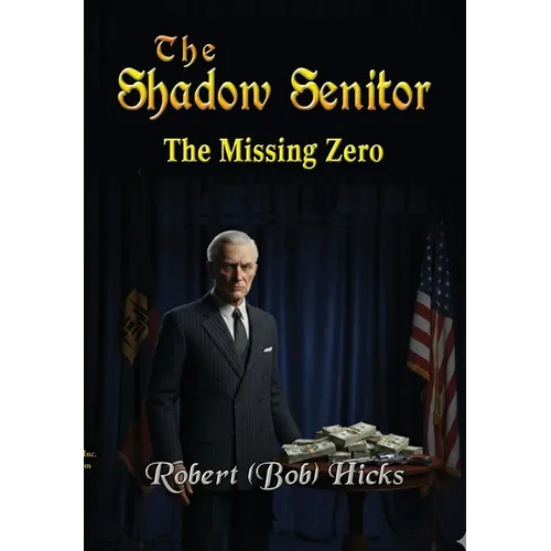 The Shadow Senator The Missing Zero