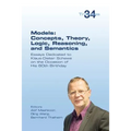 Models: Concepts, Theory, Logic, Reasoning and Semantics: Essays Dedicated to Klaus-Dieter Schewe on the Occasion of his 60th Birthday