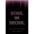 Soul in Seoul: African American Popular Music and K-Pop