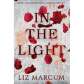 In The Light: Book 1 Descent Into Darkness