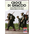 Croce di Ghiaccio: CSIR ed ARMIR in Russia 1941-1943
