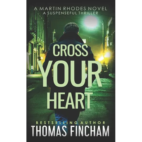 Cross Your Heart: A Private Investigator Mystery Series of Crime and Suspense