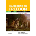 Hard Road to Freedom Volume One: The Story of Black America