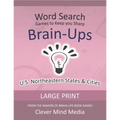 Brain-Ups Large Print Word Search: Games to Keep You Sharp: U.S. Northeastern States