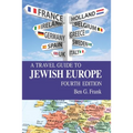 A Travel Guide to Jewish Europe