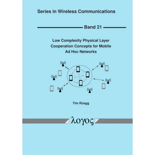 Low Complexity Physical Layer Cooperation Concepts for Mobile AD Hoc Networks