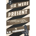 Six Were Present: A Bobby Owen Mystery