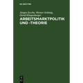 Arbeitsmarktpolitik und -theorie