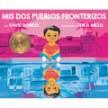 MIS DOS Pueblos Fronterizos