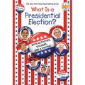 What Is a Presidential Election?: 2024 Edition