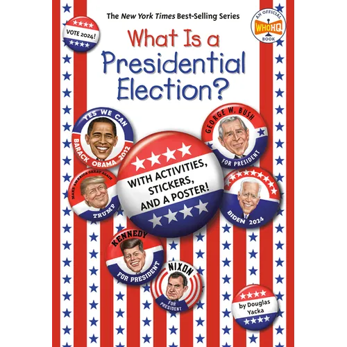 What Is a Presidential Election?: 2024 Edition