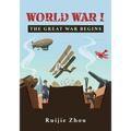World War I: The Great War Begins