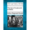 The law of trusts and trustees.
