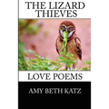 The Lizard Thieves: Love Poems