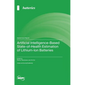Artificial Intelligence-Based State-of-Health Estimation of Lithium-Ion Batteries