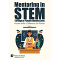Mentoring in STEM Through a Female Identity Lens: Heroes Make a Difference for Women