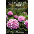 Joys, Sorrows, and Hopes: The Life of an African American Family in the Depression-Era South