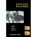 Strange Weather: Culture, Science and Technology in the Age of Limits