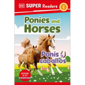 DK Super Readers Level 1 English-Spanish Bilingual Ponies and Horses - Ponis Y Caballos