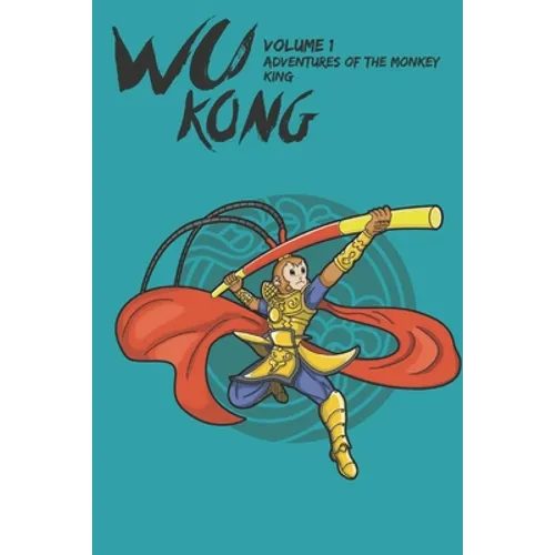 Wu Kong: Adventures of the Monkey King