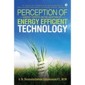 Perception of Energy Experts on the Adoption of Energy Efficient Technology: A study on Commercial and Industrial Electricity Consumers of Klang Valle