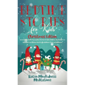Bedtime Stories for Kids: Christmas Edition - Fun and Calming Christmas Short Stories for Kids, Children and Toddlers to Fall Asleep Fast! Reduce Anxi