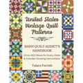 Vintage State Quilt Blocks: Barn Quilt Addict's Handbook