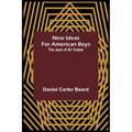 New Ideas for American Boys; The Jack of All Trades