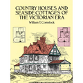 Country Houses and Seaside Cottages of the Victorian Era