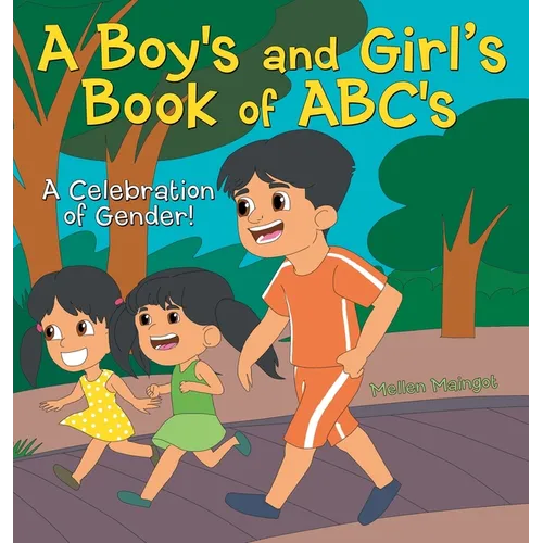 A Boy's and Girl's Book of ABC's: A Celebration of Gender!