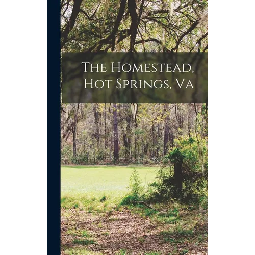 The Homestead, Hot Springs, Va