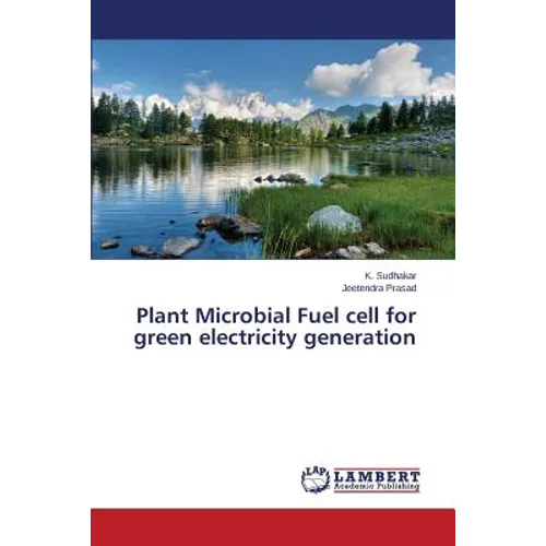 Plant Microbial Fuel Cell for Green Electricity Generation