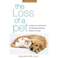 The Loss of a Pet: A Guide to Coping with the Grieving Process When a Pet Dies