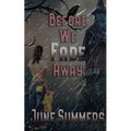 Before We Fade Away