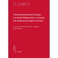 I Diritti Fondamentali in Europa: Les Droits Fondamentaux En Europe. the Fundamental Rights in Europe
