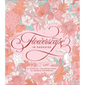 Flowerscape in Paradise: A Tropical Coloring Book