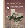 Treasures of Texas: National Historic Landmarks of the Lone Star State