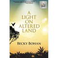 A Light on Altered Land