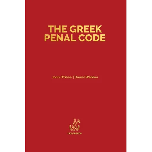 The Greek Penal Code: Law 4619/2019
