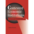 Contested Economic Institutions: The Politics of Macroeconomics and Wage Bargaining in Advanced Democracies