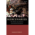 Mercenaries: The History of a Norm in International Relations