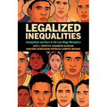 Legalized Inequalities: Immigration and Race in the Low-Wage Workplace