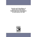 Narrative and Critical History of America, Ed. by Justin Winsor. English Explorations and Settlements in North America, 1497-1689