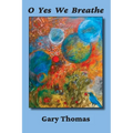 O Yes We Breathe