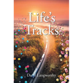 Life's Tracks