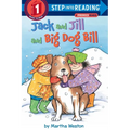Jack and Jill and Big Dog Bill: A Phonics Reader