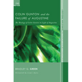Colin Gunton and the Failure of Augustine