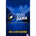 La Dosis Diaria: El Alimento Que Tu Alma Necesita