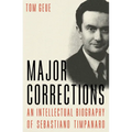Major Corrections: An Intellectual Biography of Sebastiano Timpanaro