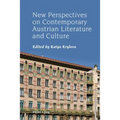 New Perspectives on Contemporary Austrian Literature and Culture